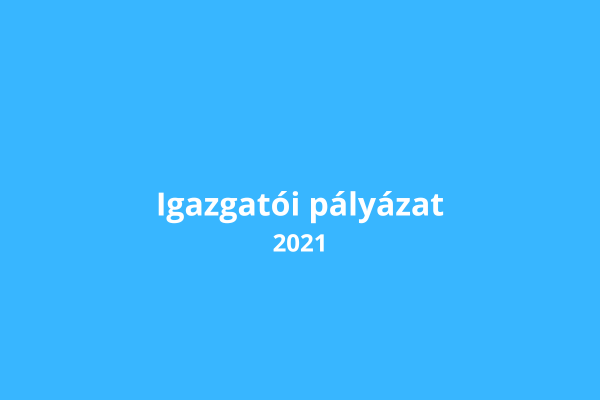 Igazgatói pályázat kiírása